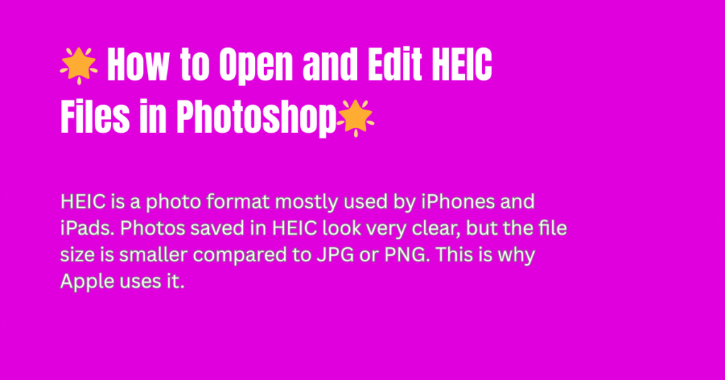 How to Open and Edit HEIC Files in Photoshop